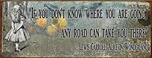 Homebody Accents TM Any Road Will Take You There Alice in Wonderland Quote Metal Sign