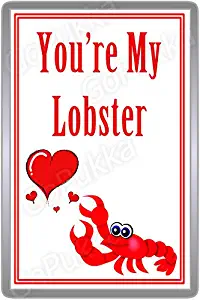 You're My Lobster – Valentines Fridge Magnet (Standard: 70x45mm)