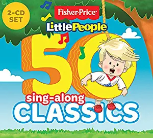 Fisher-Price: 50 Sing-Along Classics