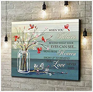 When believe beyond what eyes can see Signs from heaven show love never dies poster 24x36 inches